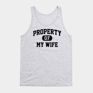 PROPERTY OF MY WIFE Tank Top